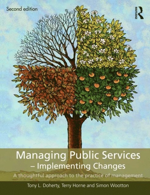 Simon Wootton, Terry Horne, Tony L. Doherty - Managing Public Services - Implementing Changes, E-bok. Tillgänglighet: Lägg i varukorg