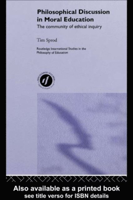Tim Sprod - Philosophical Discussion in Moral Education, E-bok. Tillgänglighet: Lägg i varukorg