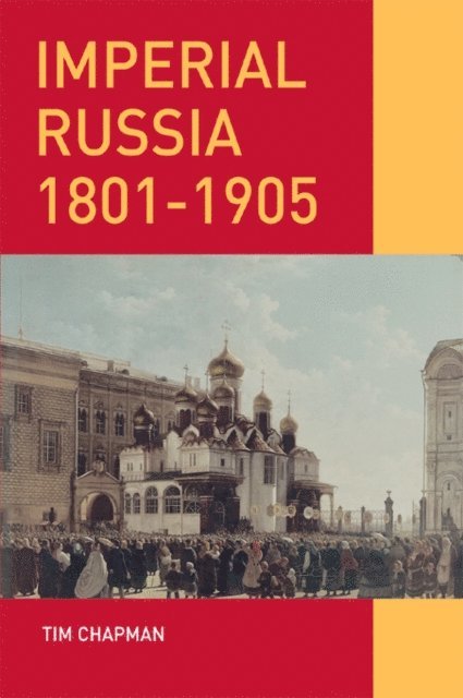 Tim Chapman - Imperial Russia, 1801-1905, E-bok