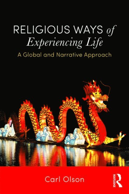 Carl Olson - Religious Ways of Experiencing Life, E-bok