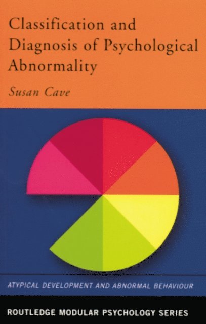 Susan Cave - Classification and Diagnosis of Psychological Abnormality, E-bok