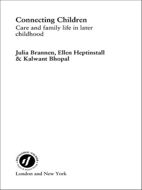 Ellen Heptinstall, Julia Brannen, Kalwant Bhopal - Connecting Children, E-bok