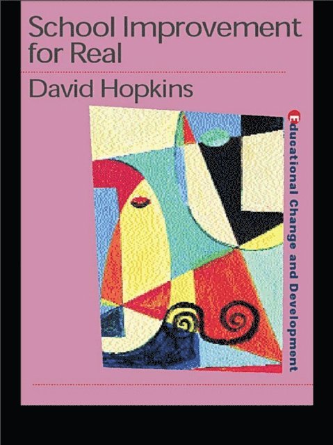David Hopkins - School Improvement for Real, E-bok