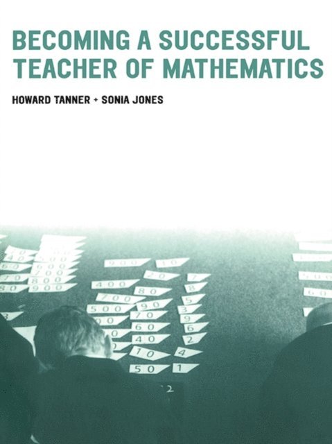 Sonia Jones, Howard Tanner - Becoming a Successful Teacher of Mathematics, E-bok