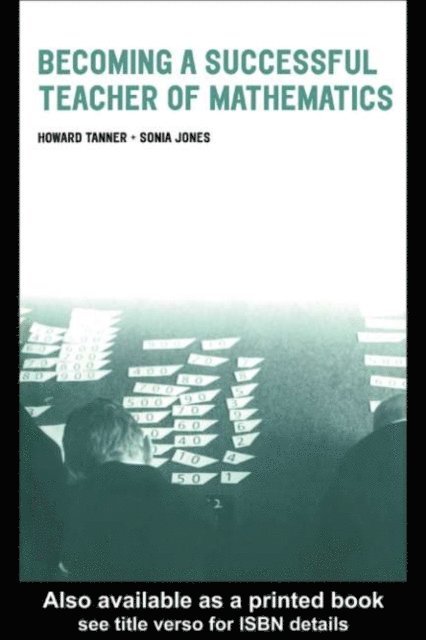 Sonia Jones, Howard Tanner - Becoming a Successful Teacher of Mathematics, E-bok