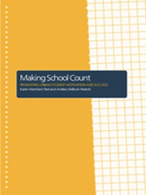 Karen Manheim Teel, Andrea Debruin-Parecki - Making School Count, E-bok
