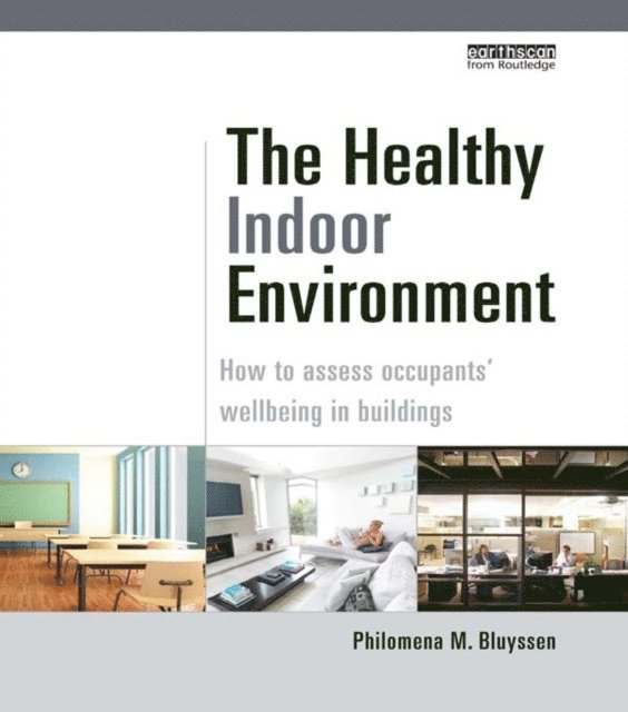 Philomena M. Bluyssen - Healthy Indoor Environment, E-bok. Tillgänglighet: Lägg i varukorg