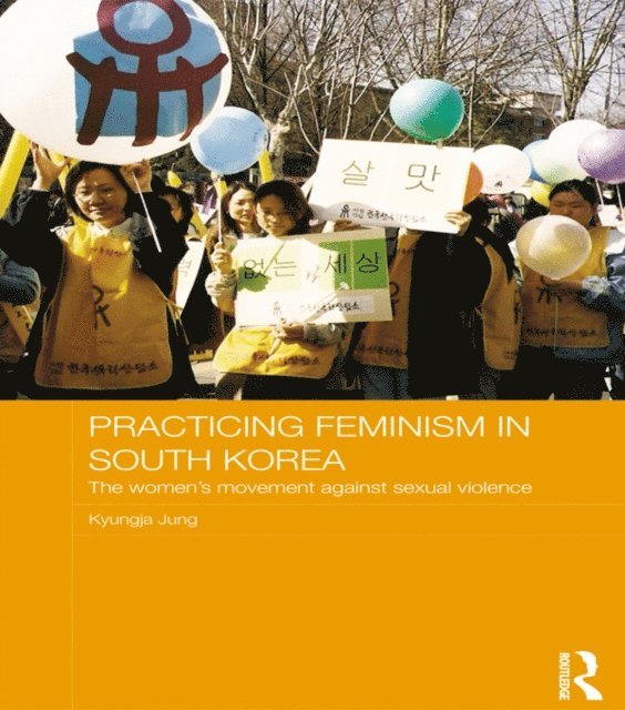 Kyungja Jung - Practicing Feminism in South Korea, E-bok