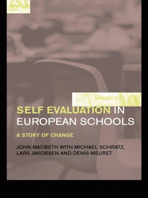 Michael Schratz, Denis Meuret, John MacBeath, Lars Jakobsen - Self-Evaluation in European Schools, E-bok