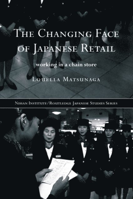 Louella Matsunaga - Changing Face of Japanese Retail, E-bok