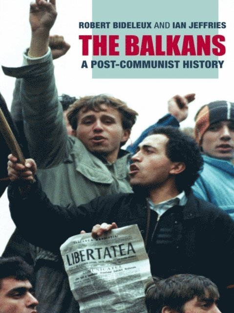 Ian Jeffries, Robert Bideleux - Balkans, E-bok