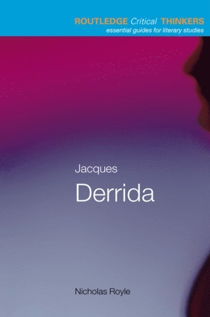 Nicholas Royle - Jacques Derrida, E-bok