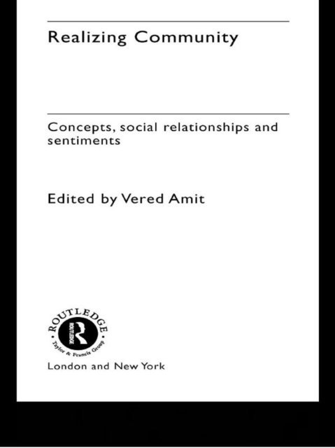 Vered Amit - Realizing Community, E-bok