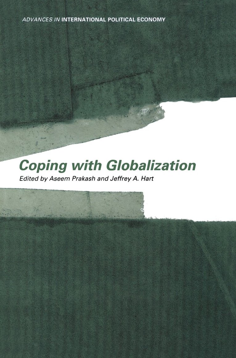 Jeffrey A. Hart, Aseem Prakash - Coping With Globalization, E-bok