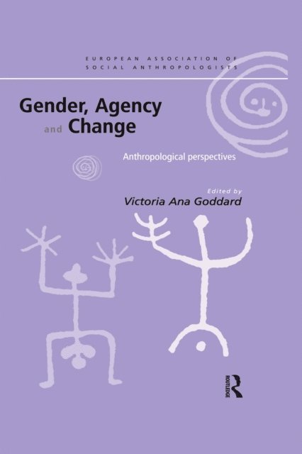 Victoria Goddard - Gender, Agency and Change, E-bok