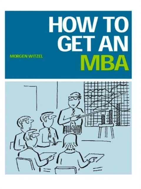 Morgen Witzel - How to Get an MBA, E-bok