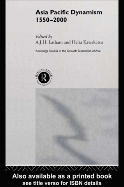 A. J. H. Latham, Heita Kawakatsu - Asia Pacific Dynamism 1550-2000, E-bok