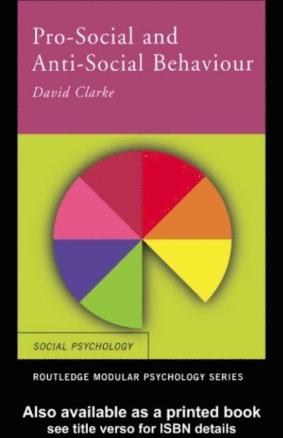 David Clarke - Pro-Social and Anti-Social Behaviour, E-bok