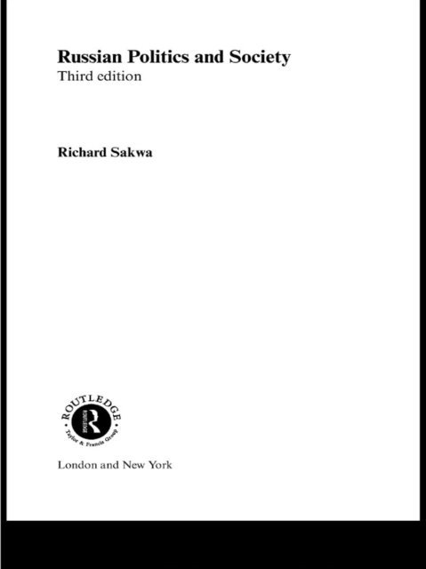 Richard Sakwa - Russian Politics and Society, E-bok