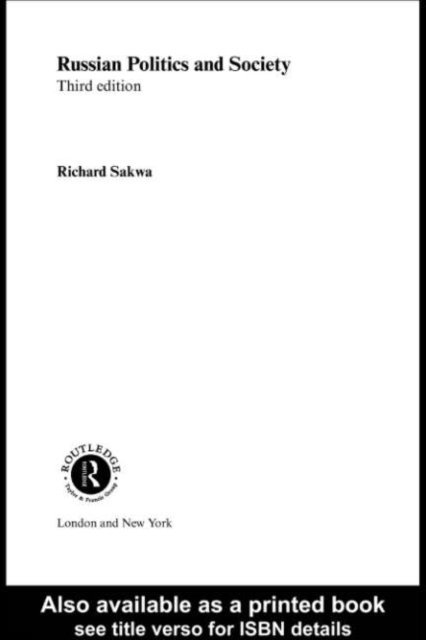 Richard Sakwa - Russian Politics and Society, E-bok
