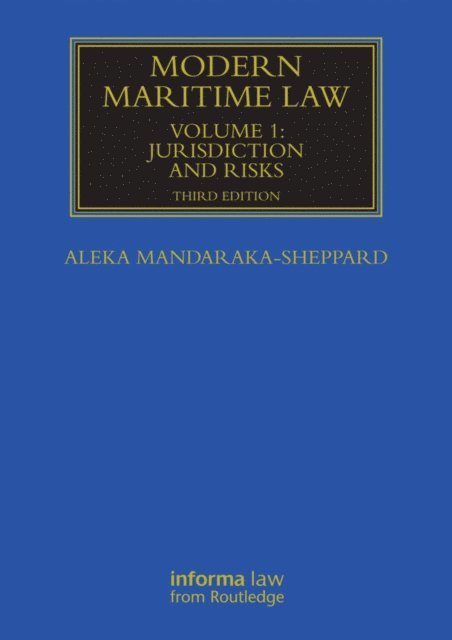 Aleka Mandaraka-Sheppard - Modern Maritime Law (Volume 1), E-bok
