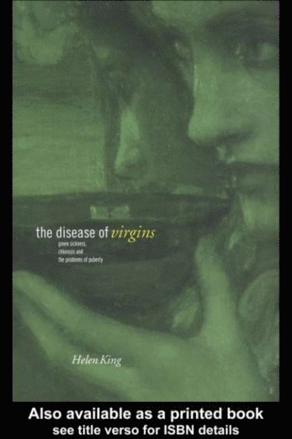 Helen King - Disease of Virgins, E-bok