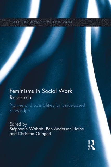 Christina Gringeri, Ben Anderson-Nathe, Stephanie Wahab - Feminisms in Social Work Research, E-bok