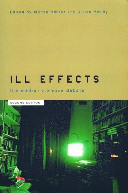 Julian Petley, Martin Barker - Ill Effects, E-bok