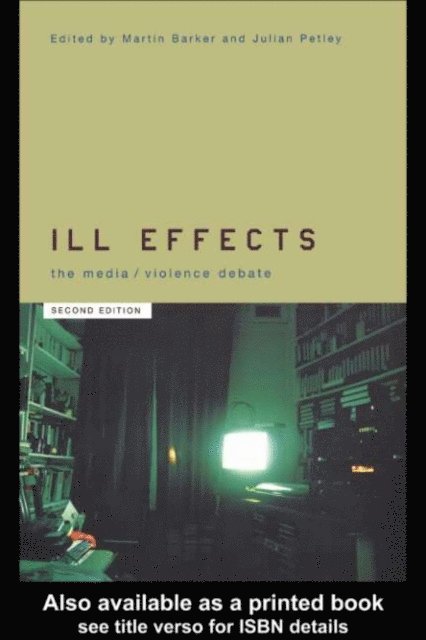 Julian Petley, Martin Barker - Ill Effects, E-bok