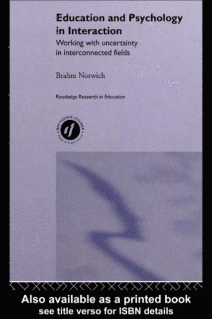 Brahm Norwich - Education and Psychology in Interaction, E-bok