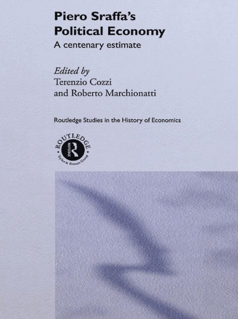 Roberto Marchionatti, Terenzio Cozzi - Piero Sraffa's Political Economy, E-bok