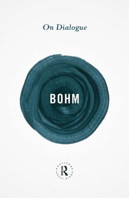 David Bohm - On Dialogue, E-bok