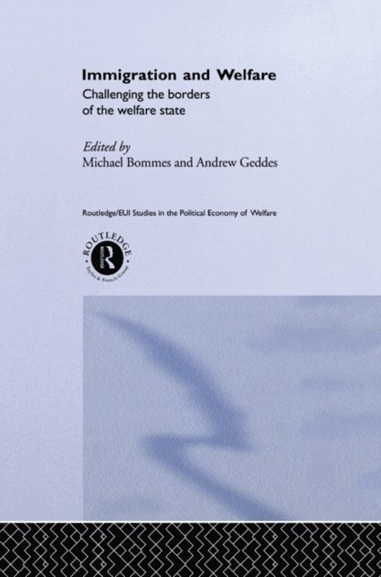 Andrew Geddes, Michael Bommes - Immigration and Welfare, E-bok