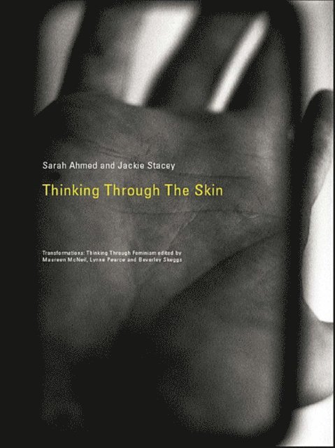 Jackie Stacey, Sara Ahmed - Thinking Through the Skin, E-bok