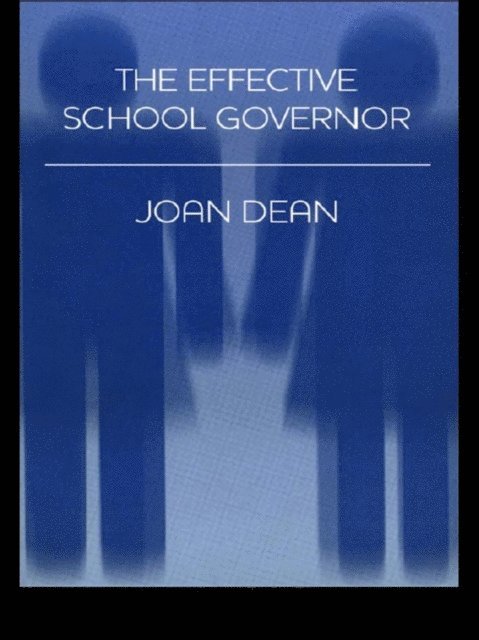 Joan Dean - Effective School Governor, E-bok