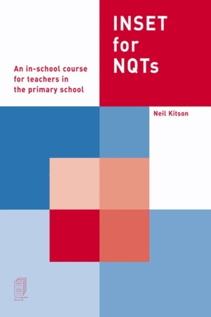 Neil Kitson - INSET For NQTs, E-bok
