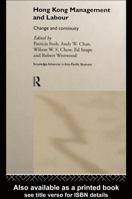 Robert Westwood, Ed Snape, Patricia Fosh, Wilson W. S. Chow, Andy W. Chan - Hong Kong Management and Labour, E-bok
