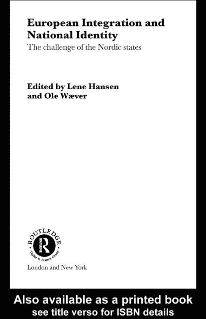 Ole Waever, Lene Hansen - European Integration and National Identity, E-bok