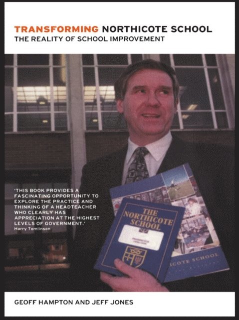Geoff Hampton - Transforming Northicote School, E-bok