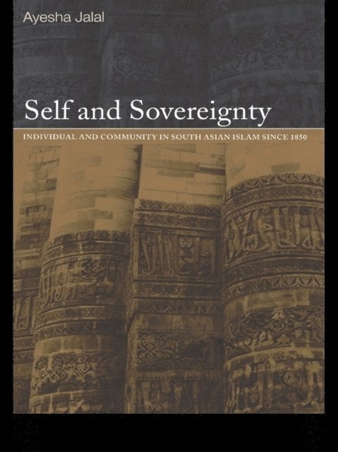 Ayesha Jalal - Self and Sovereignty, E-bok