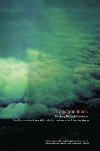 Beverley Skeggs, Maureen Mcneil, Maureen McNeil, Celia Lury, Jane Kilby, Sarah Ahmed - Transformations, E-bok