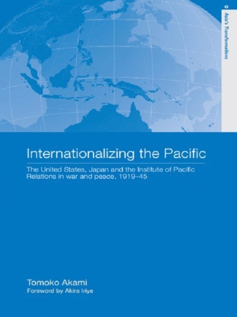 Tomoko Akami - Internationalizing the Pacific, E-bok