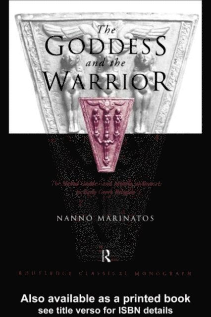 Nanno Marinatos - Goddess and the Warrior, E-bok