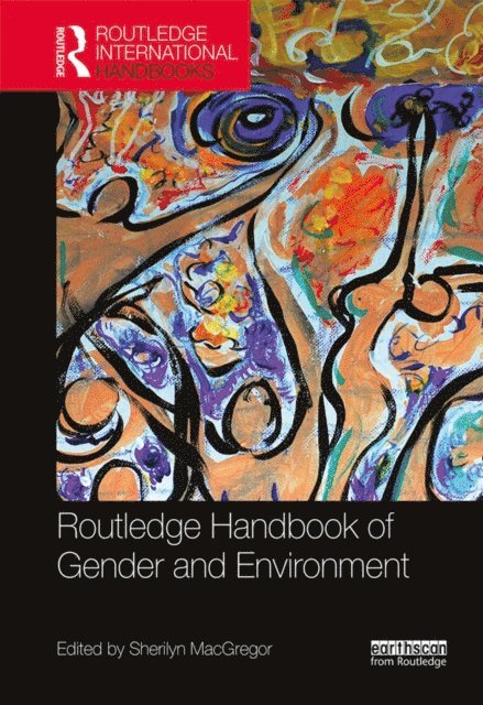 Sherilyn MacGregor - Routledge Handbook of Gender and Environment, E-bok