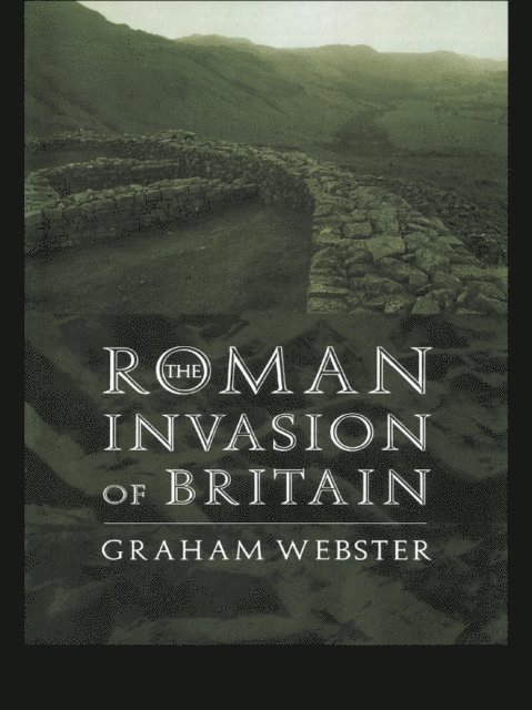 Graham Webster - Roman Invasion of Britain, E-bok
