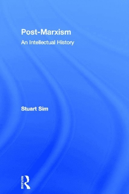 Stuart Sim - Post-Marxism, E-bok