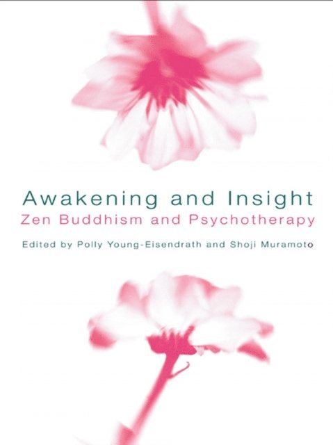 Shoji Muramoto, Polly Young-Eisendrath - Awakening and Insight, E-bok