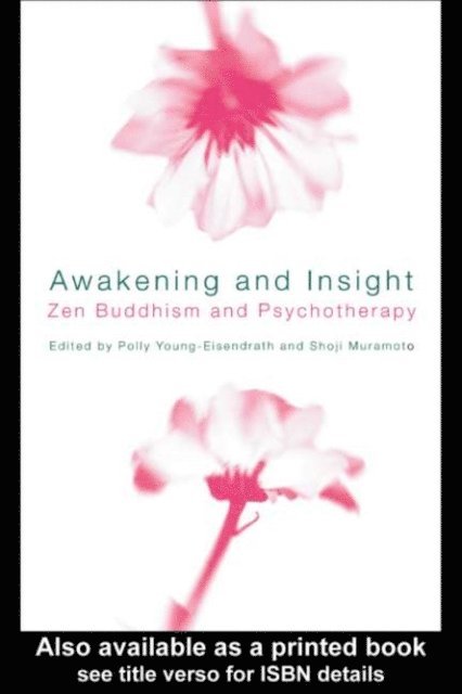 Shoji Muramoto, Polly Young-Eisendrath - Awakening and Insight, E-bok
