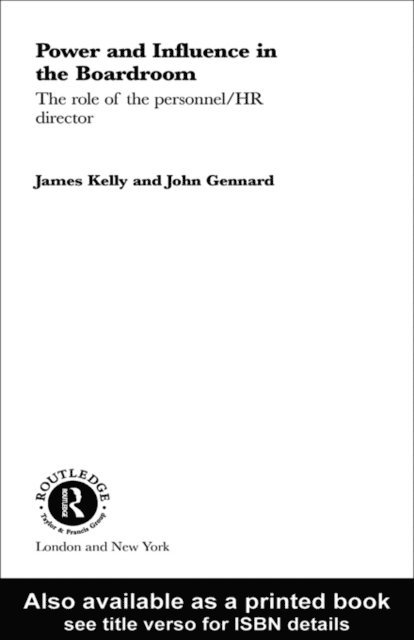 James Kelly, John Gennard - Power and Influence in the Boardroom, E-bok