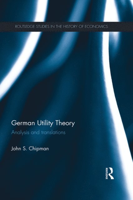 John Chipman - German Utility Theory, E-bok